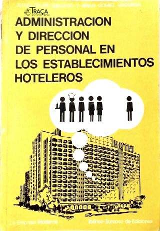 Administracion Y Direccion de Personal En Los Establecimientos Hoteleros