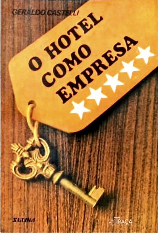 O Hotel Como Empresa