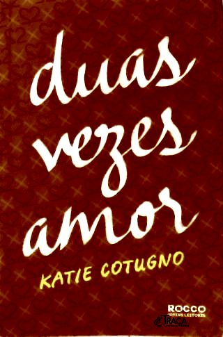Duas Vezes Amor