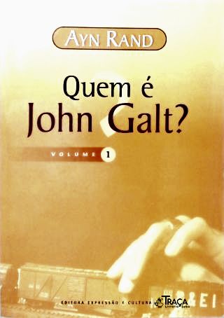 Quem É John Galt? em 2 Volumes