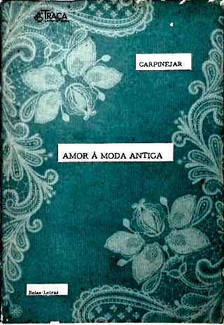 Amor À Moda Antiga