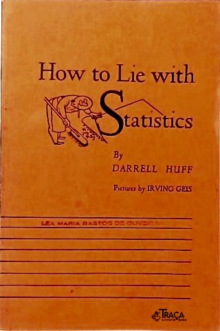 How To Lie With Statistics