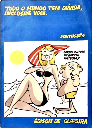 Todo Mundo Tem Dúvida, Inclusive Você: Português