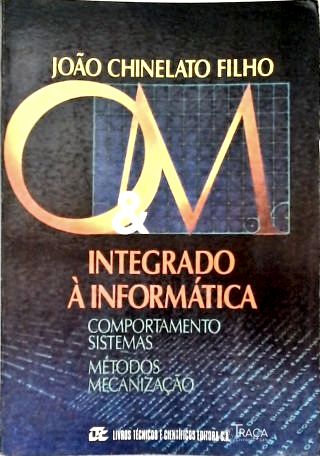 O&m Integrado À Informática
