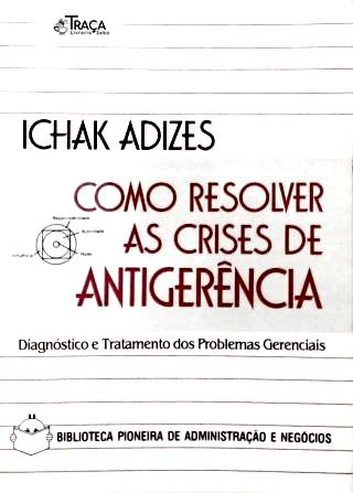 Como Resolver as Crises de Antigerência