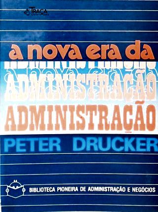 A Nova Era da Administração