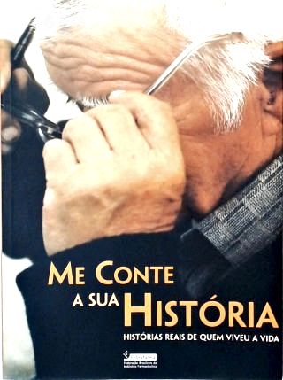 Me Conte a Sua História