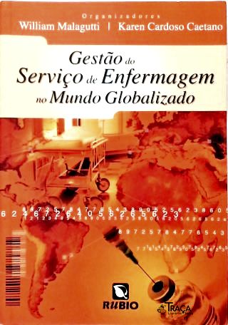Gestão do Serviço de Enfermagem No Mundo Globalizado