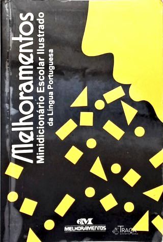 Melhoramentos: Minidicionário Escolar Ilustrado da Língua Portuguesa