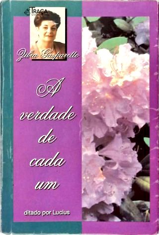 A Verdade de Cada Um