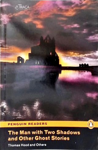 The Man With Two Shadows And Other Ghost Stories