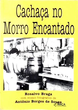 Cachaça No Morro Encantado