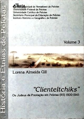 Clienteltchiks: os Judeus da Prestação em Pelotas 1920-1945