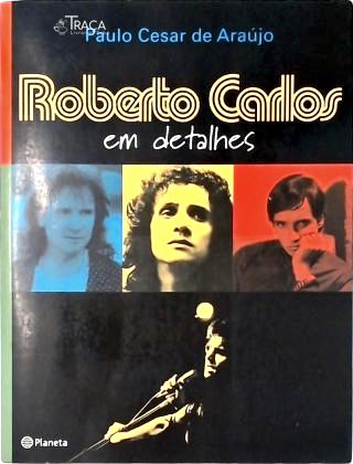 Roberto Carlos em Detalhes