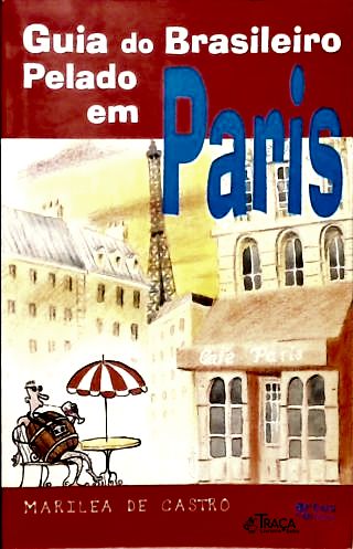 Guia do Brasileiro Pelado em Paris