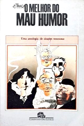O Melhor do Mau Humor