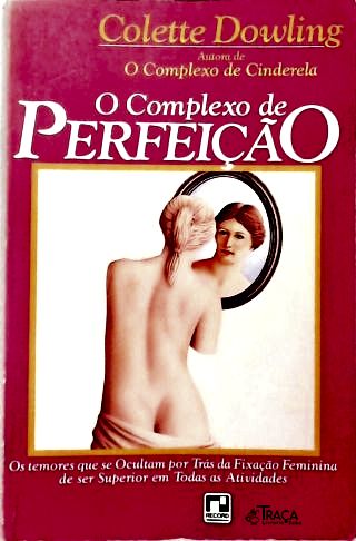 O Complexo de Perfeição