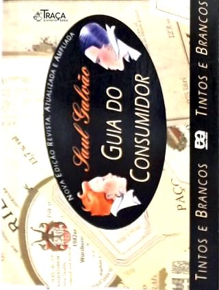 Guia do Consumidor Vinhos Tintos e Brancos