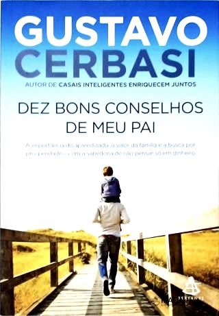 Dez Bons Conselhos de Meu Pai (autografado)