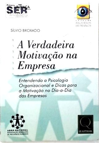 A Verdadeira Motivação Na Empresa