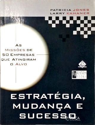 Estratégia, Mudança e Sucesso