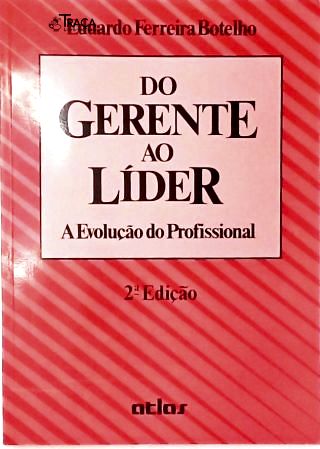 Do Gerente Ao Lider