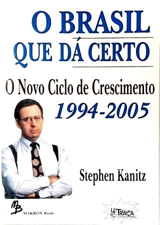 O Brasil Que Dá Certo