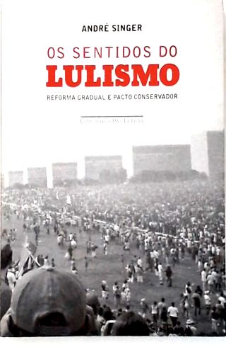 Os Sentidos do Lulismo