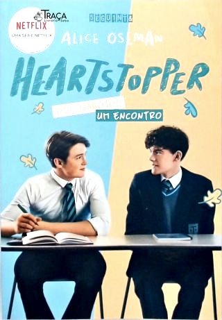 Heartstopper: Dois Garotos, Um Encontro