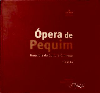 Ópera de Pequim (inclui Cd)