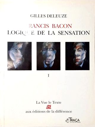 Francis Bacon - Logique de La Sensation (em Dois Volumes)