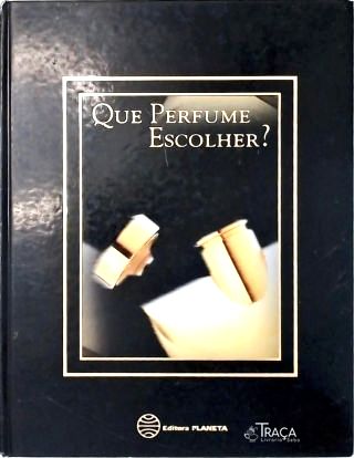Que Perfume Escolher?