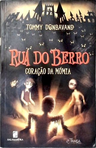 Rua do Berro: Coração de Múmia
