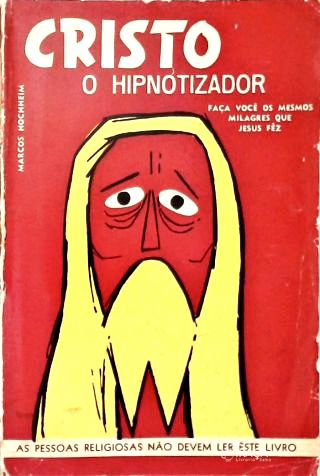 Cristo, o Hipnotizador