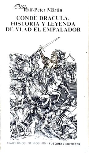 Conde Dracula: Historia Y Leyenda de Vlad El Empalador