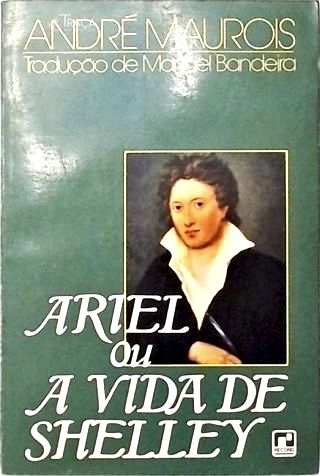 Ariel Ou a Vida de Shelley
