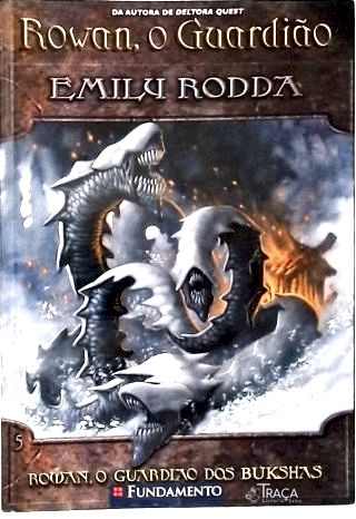 Rowan, o Guardião dos Bukshas