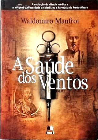 A Saúde dos Ventos - Vol. 1