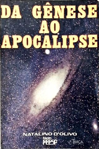 Da Gênese Ao Apocalipse