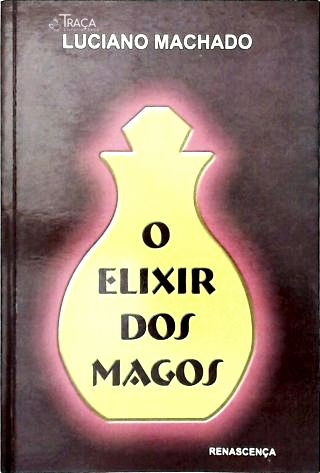 O Elixir dos Magos