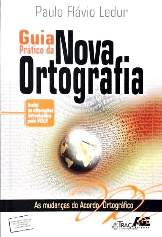 Guia Prático da Nova Ortografia (2008)