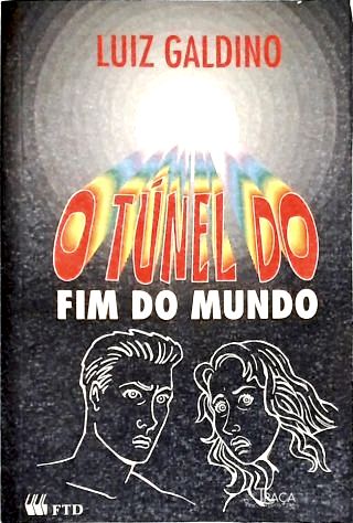 O Túnel do Fim do Mundo