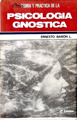 Teoría Y Practica Dela Psicologia Gnostica
