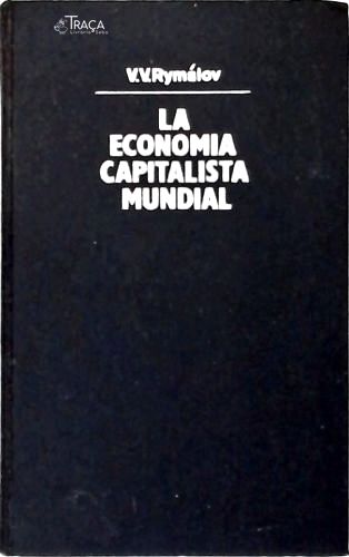 La Economia Capitalista Mundial