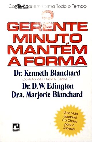 O Gerente Minuto Mantém a Forma