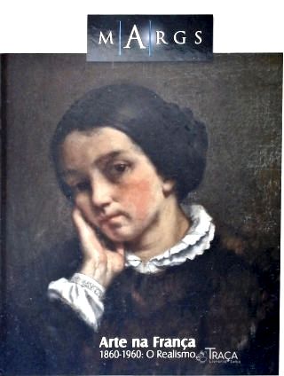 Arte Na França 1860-1960: o Realismo