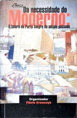 Da Necessidade do Moderno