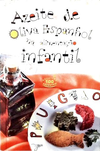Azeite de Oliva Espanhol Na Alimentação Infantil