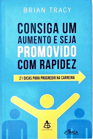 Consiga Um Aumento e Seja Promovido com Rapidez
