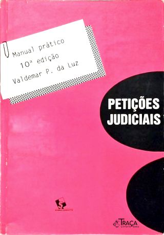 Manual Prático das Petições Judiciais
